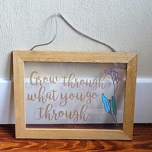 Hanging Grow Through What you Go Through Painted Window